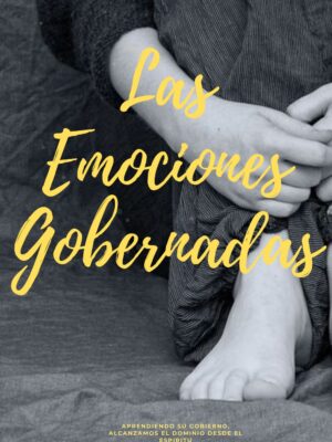 Las Emociones Gobernadas (Entrenamiento en Audio)