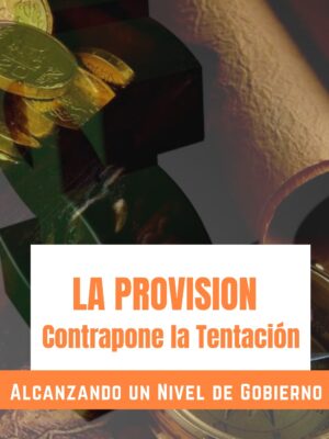 La Provisión Contrapone la Tentación (Entrenamiento en Audio)