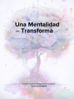 Una Mentalidad que Transforma (Libro Impreso)